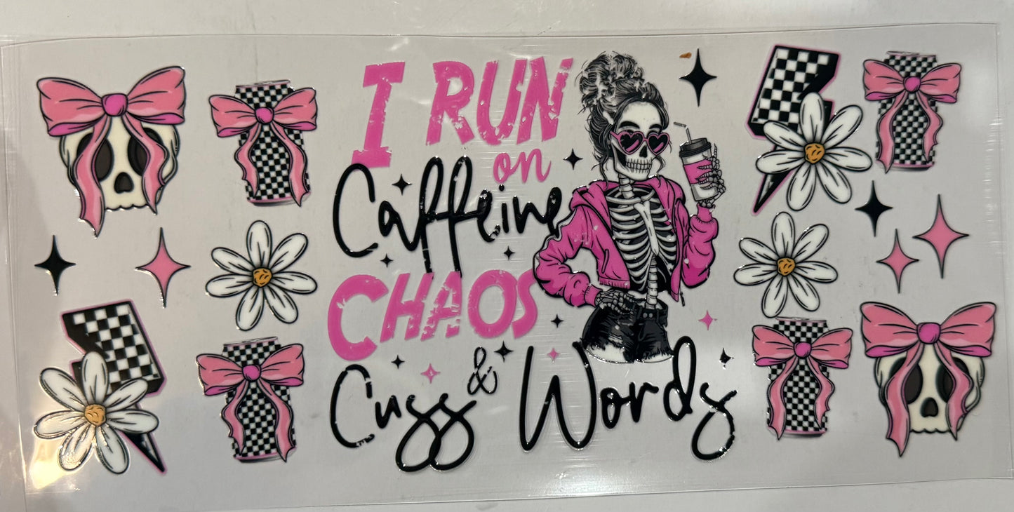 Caffeine, Chaos, Cuss Words Tumbler Wrap/Decal