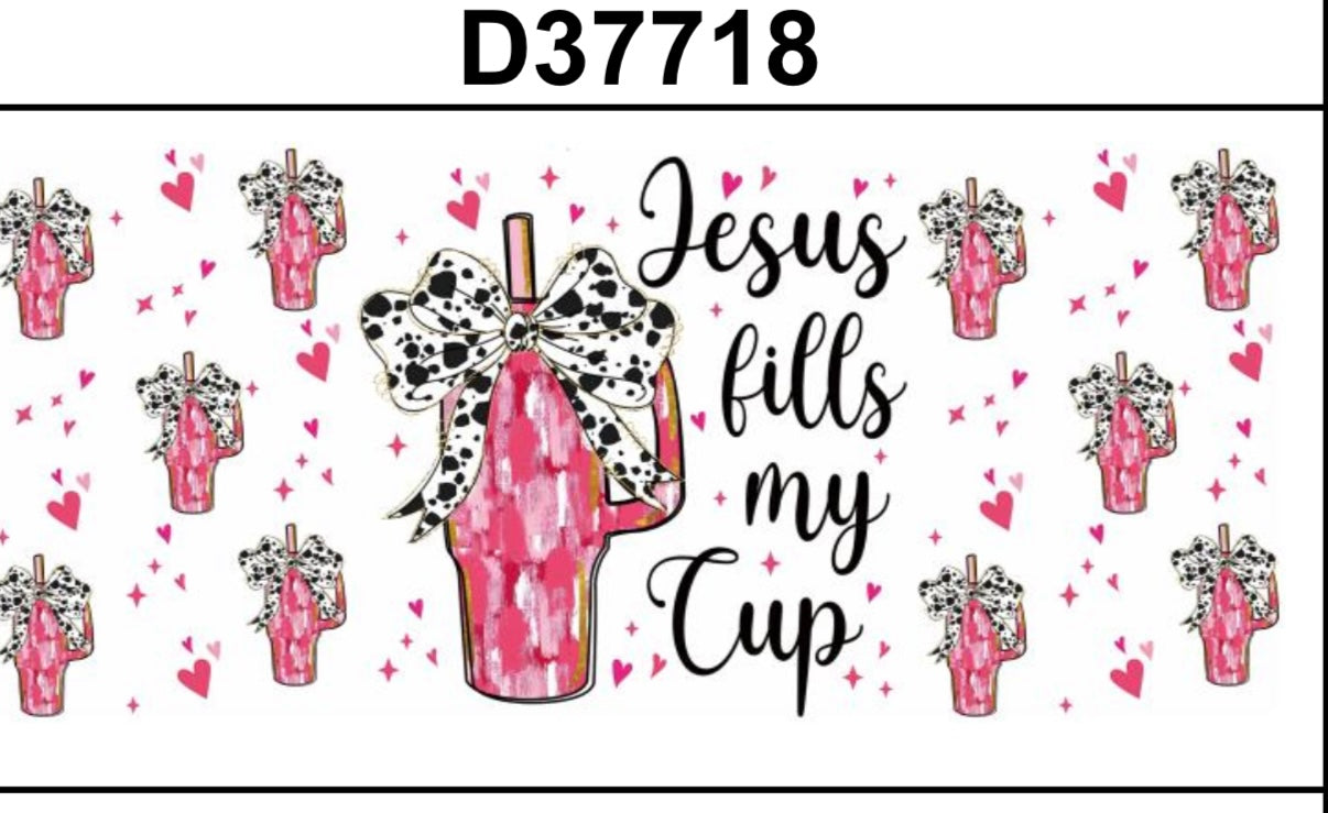 Tumbler Wrap/Decal - Jesus Fills My Cup