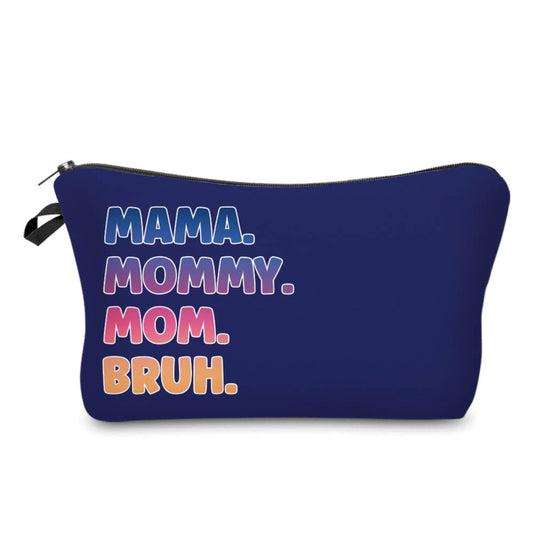 Pouch - Mom, Mama Bruh